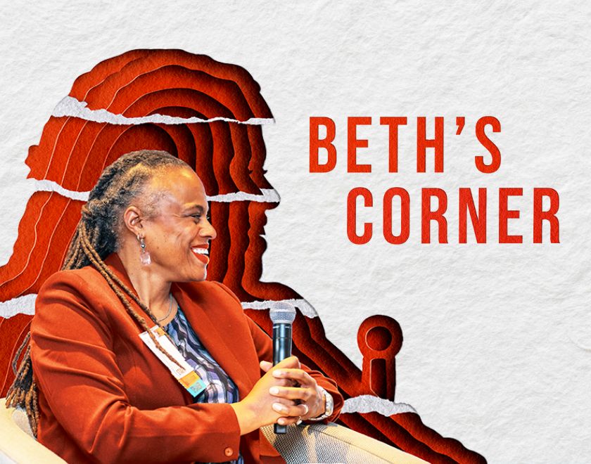 Beth’s Corner: The DEI Backlash – It’s Time to Be Courageous