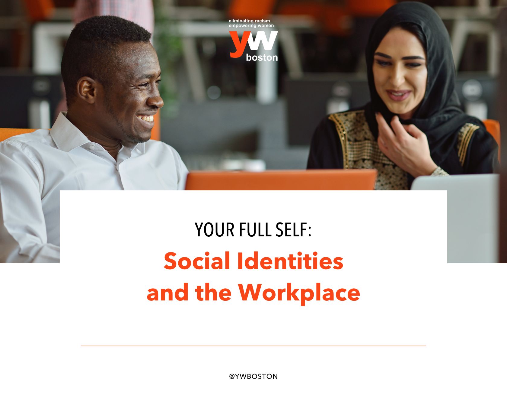 Your full self: Social identities and the workplace