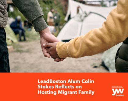 LeadBoston Alum Colin Stokes Reflects on Hosting Migrant Family