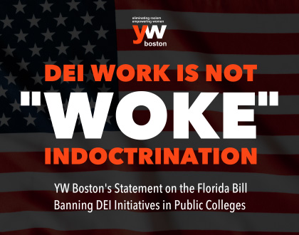 YW Boston Statement on Florida Bill Banning DEI Initiatives in Public Colleges