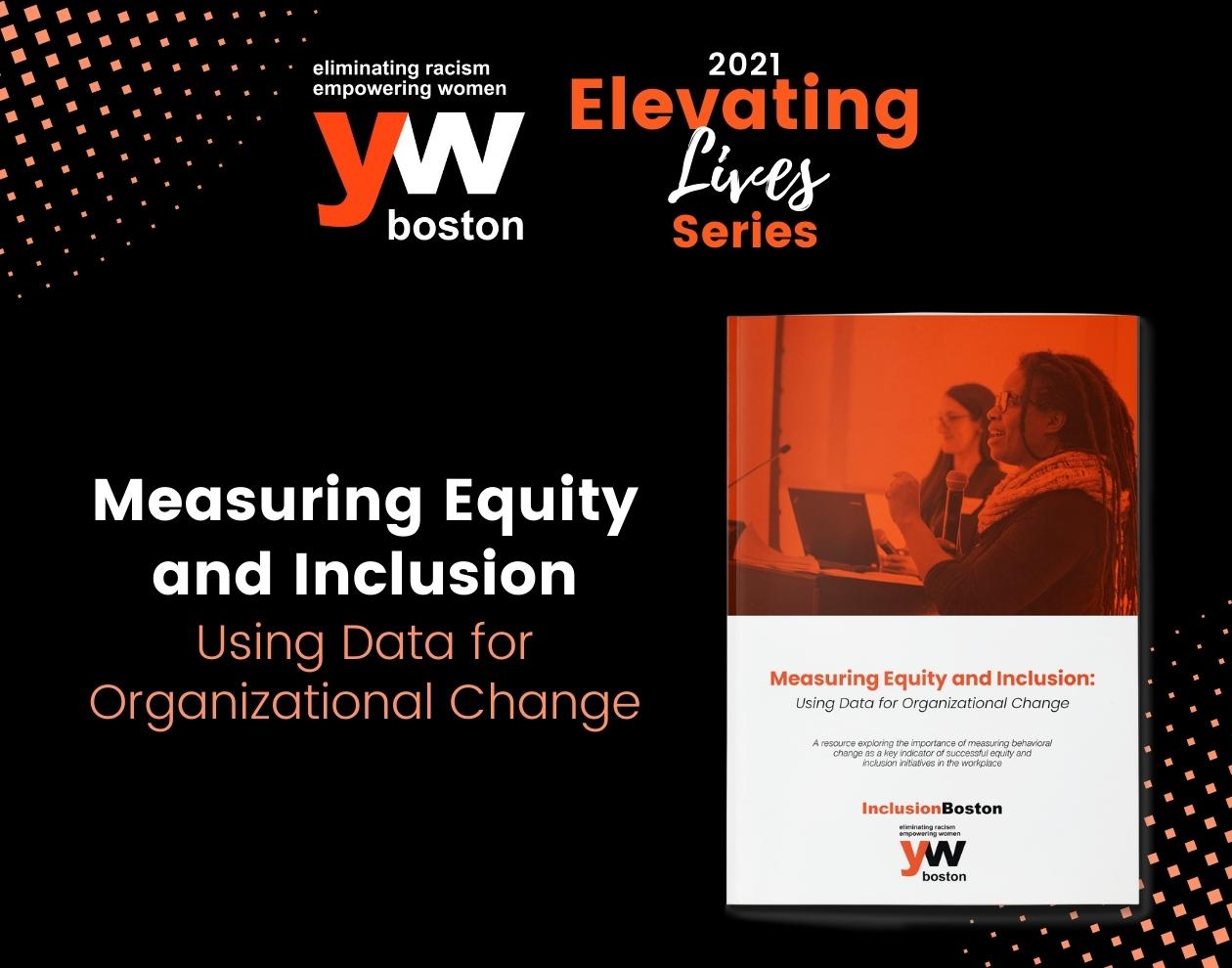 Measuring Equity and Inclusion: Our takeaways and resource guide to help you evaluate your DEI efforts