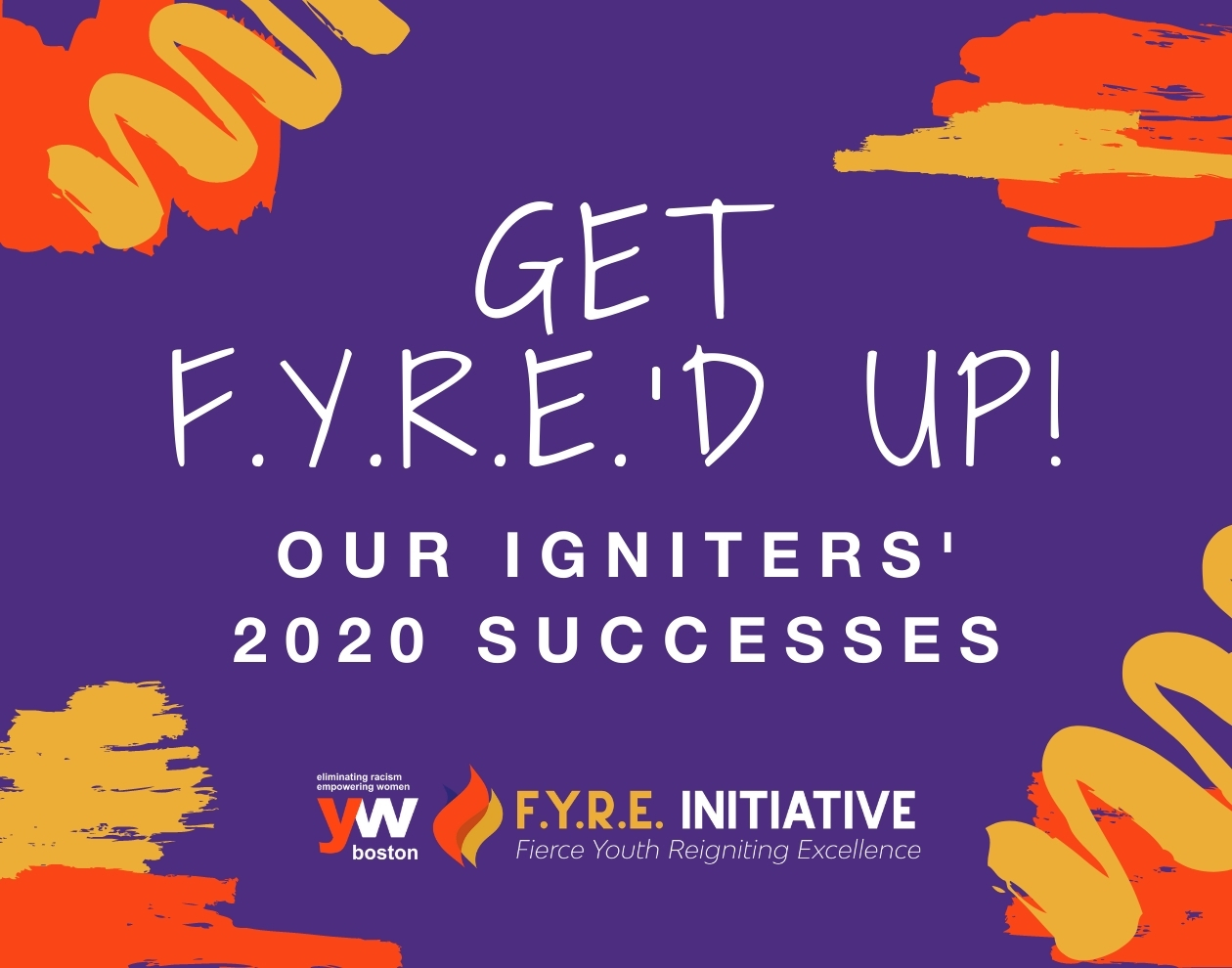 F.Y.R.E. Initiative Igniters have grown confident, spoken up, and taken action to benefit their community