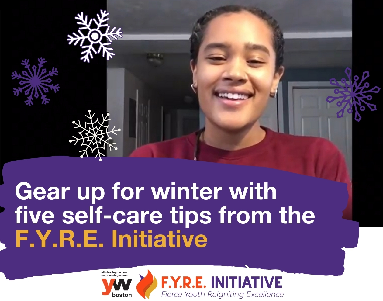 Gear up for winter with five self-care tips from the F.Y.R.E. Initiative