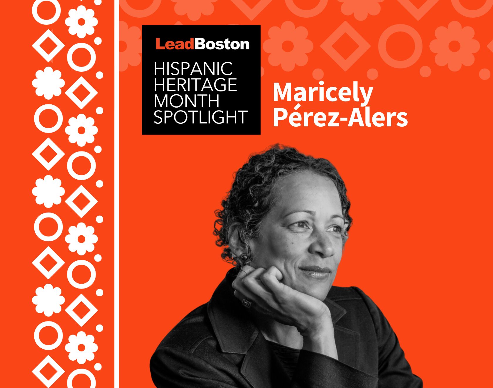 Hispanic Heritage Month LeadBoston Spotlight: Maricely Pérez-Alers