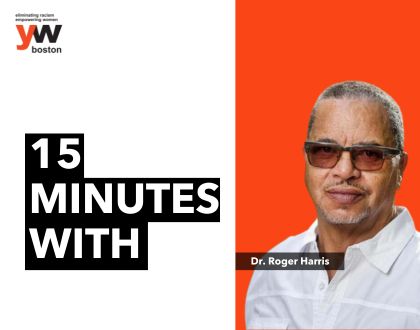 15 Minutes with LeadBoston Alum Dr. Roger Harris